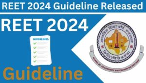 REET 2024 Guideline Released