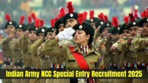 Indian Army NCC Special Entry Recruitment