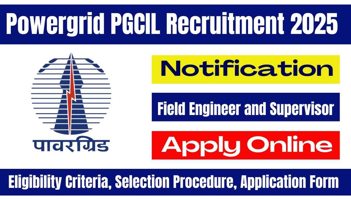Powergrid PGCIL Field Engineer and Supervisor Vacancy