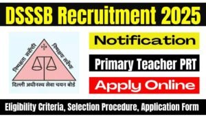 DSSSB Primary Teacher PRT Recruitment