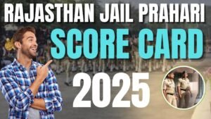 Rajasthan Jail Prahari Score Card 2025
