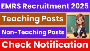 EMRS Teaching & Non-Teaching Recruitment 2025